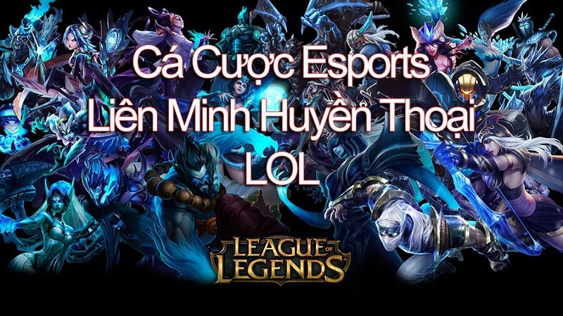cá cược liên minh huyền thoại tại FB88